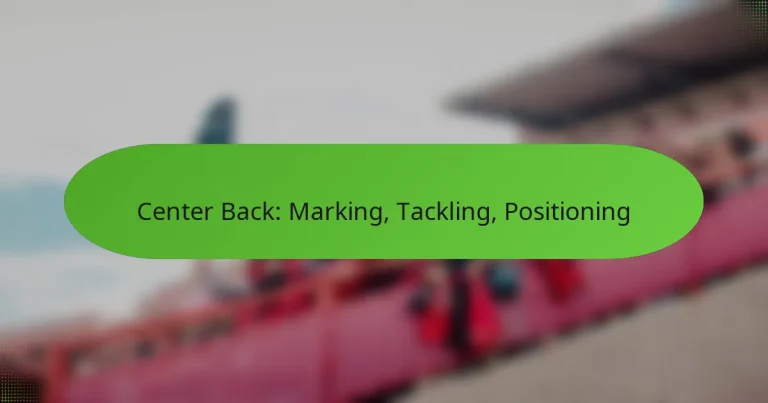 featured-image-center-back-marking-tackling-positioning