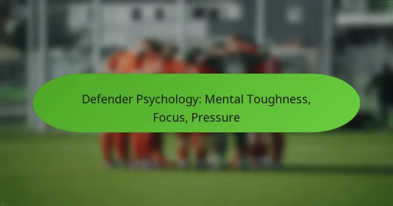 featured-image-defender-psychology-mental-toughness-focus-pressure