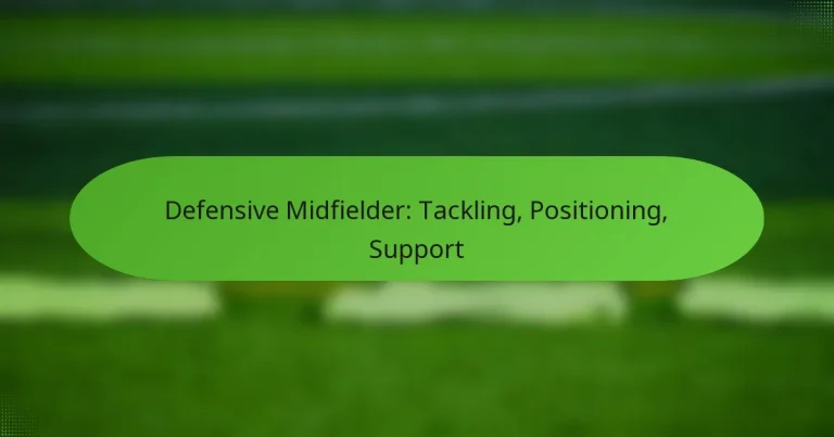 featured-image-defensive-midfielder-tackling-positioning-support
