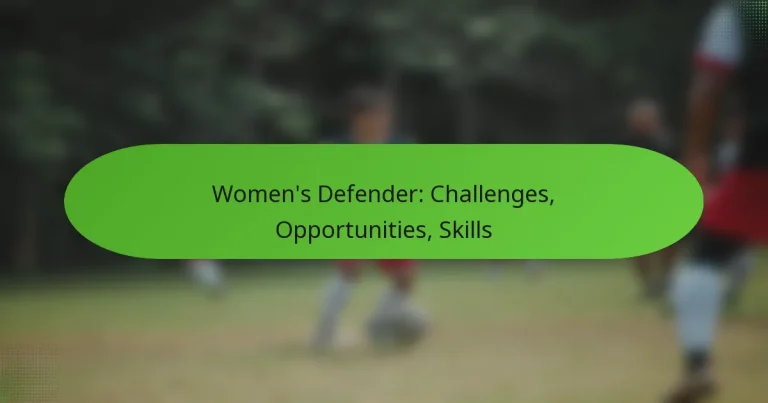 featured-image-womens-defender-challenges-opportunities-skills