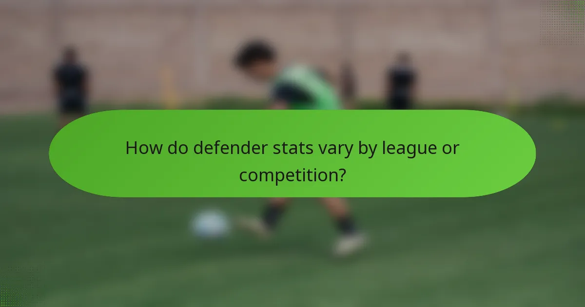 How do defender stats vary by league or competition?