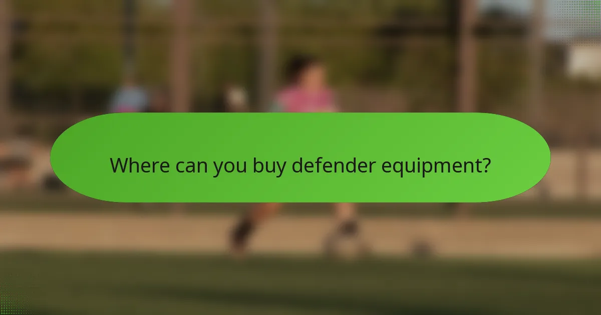 Where can you buy defender equipment?